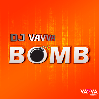 Bomb (Radio-Edit) By DJ Vavva's cover