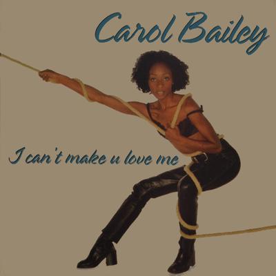 I Can't Make U Love Me (Alex Party Mix) By Carol Bailey's cover