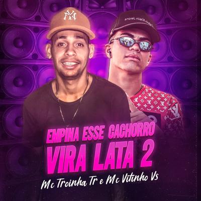 Empina Esse Cachorro Vira Lata 2's cover