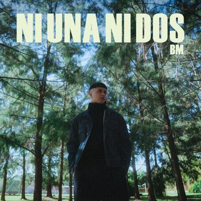 Ni Una Ni Dos By BM's cover