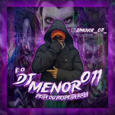 DJ MENOR 011's cover