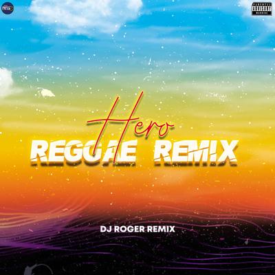 Hero Reggae Remix's cover