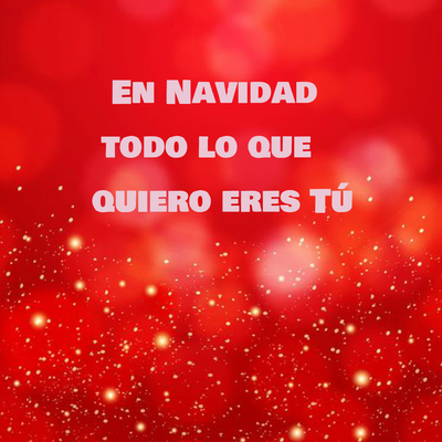 En Navidad Todo Lo Que Quiero Eres Tú (Cover en Español)'s cover