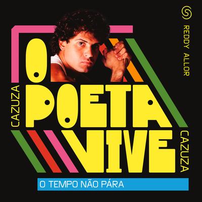 O Tempo Não Pára By Reddy Allor, Cazuza's cover