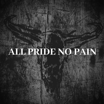 All Pride No Pain's cover