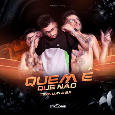 Quem É Que Não Tem Uma Ex's cover