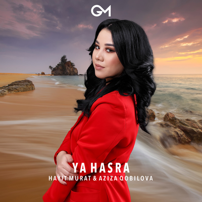 Ya Hasra By Hayit Murat, Aziza Qobilova's cover