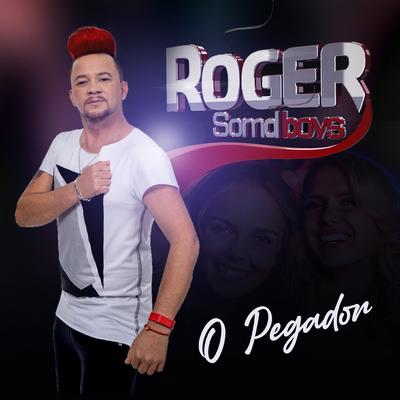 O Pegador By Roger SomdBoys's cover