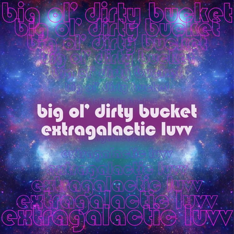 Big Ol' Dirty Bucket's avatar image