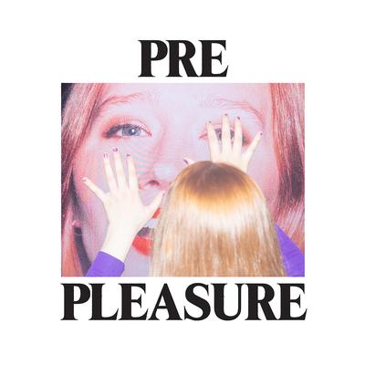 PRE PLEASURE's cover