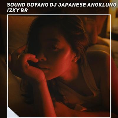 Sound Goyang Dj Japanese Angklung By Izky RR's cover