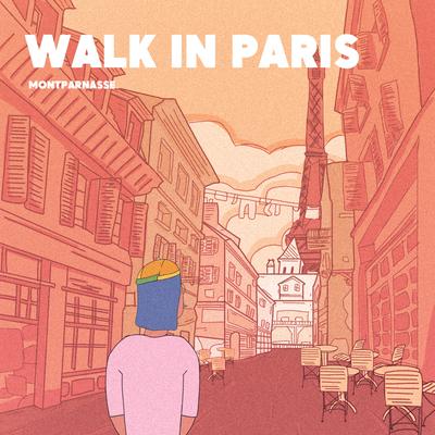 Walk in Paris By MontparnassE's cover