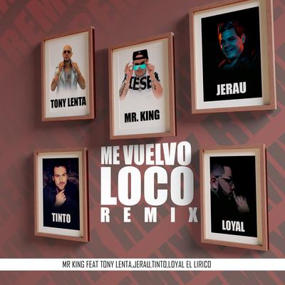 Me Vuelvo Loco (Remix)'s cover