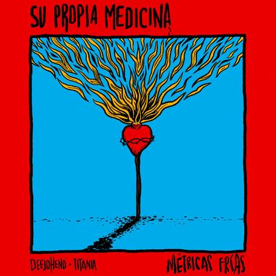 Su Propia Medicina By Métricas Frías, DeeJohend, Doble Porcion's cover