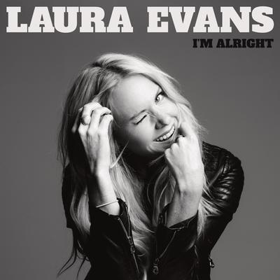 I'm Alright By Laura Evans's cover