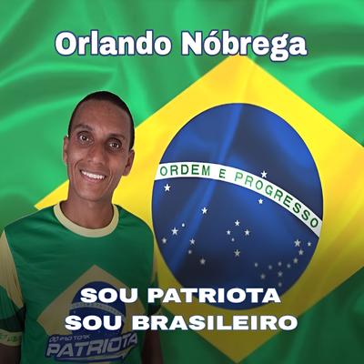 Sou Patriota, Sou Brasileiro's cover