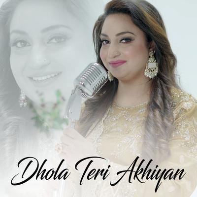 Dhola Teri Akhiyan's cover