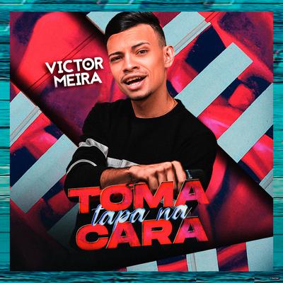 Toma Tapa na Cara By Victor Meira's cover