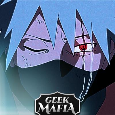 Não vai ser em vão | Kakashi By Geek Mafia's cover