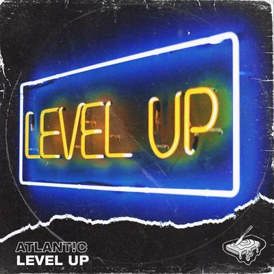 Level Up By Atlant!c's cover