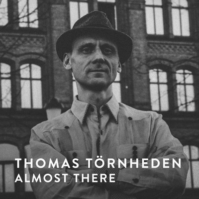Almost There By Thomas Törnheden's cover