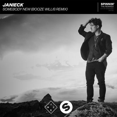 Somebody New (Booze Willis Remix) By Janieck's cover