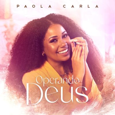 Operando Deus By Paola Carla's cover