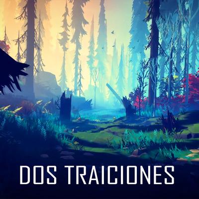 Dos Traiciones's cover