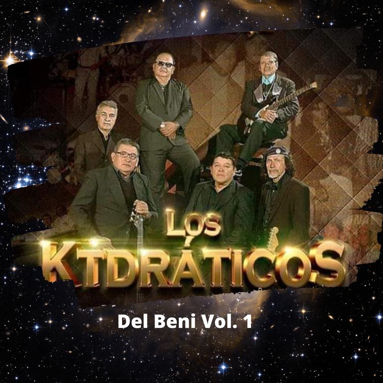 Los KTdráticos del Beni's avatar image