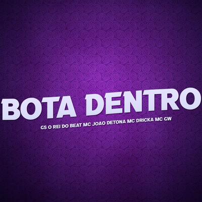 Bota Dentro's cover