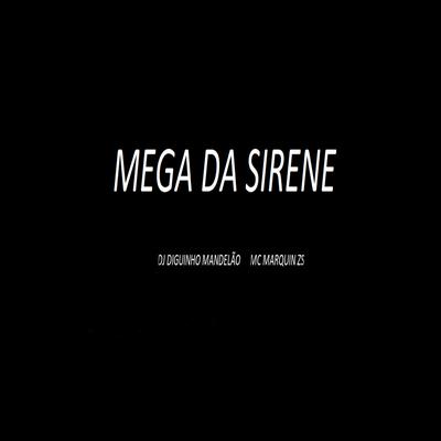 Mega da Sirene (feat. MC Marquinho ZS)'s cover