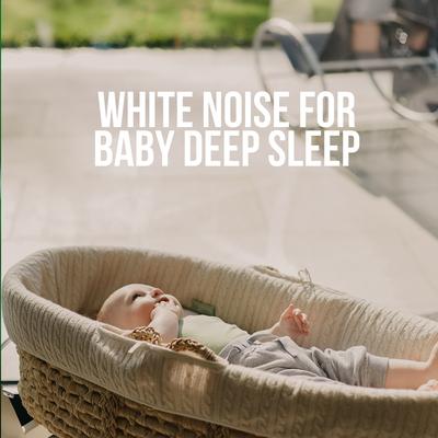 White Noise for Baby Deep Sleep's cover