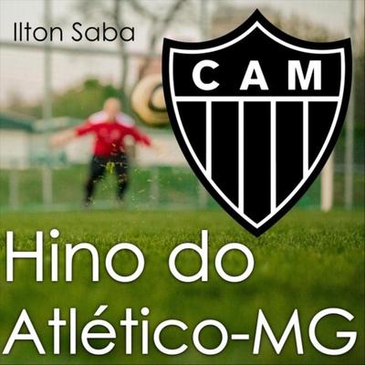 Hino do Atlético-MG By Ilton Saba's cover