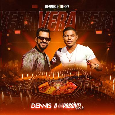 Vera (GTI) (Ao Vivo) By DENNIS, Tierry's cover