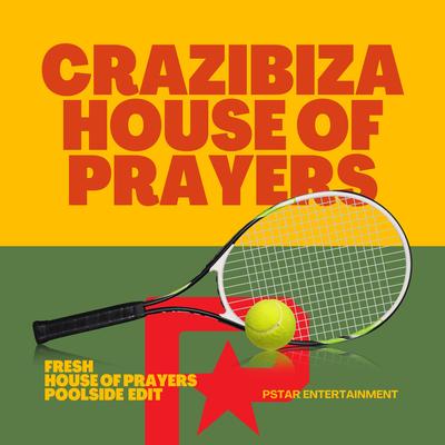 Fresh By Crazibiza, House of Prayers's cover