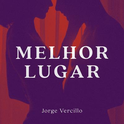 Melhor Lugar By Jorge Vercillo's cover