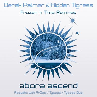 Frozen In Time (Tycoos Dub) By Derek Palmer, Hidden Tigress, Tycoos's cover