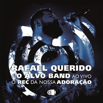 Faces (Ao Vivo) By Rafael Querido, O Alvo Band's cover
