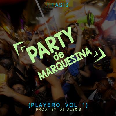 Party de Marquesina (Playero Vol 1)'s cover