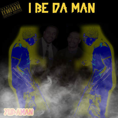 I Be Da Man's cover