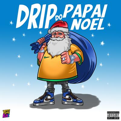 Drip do Papai Noel's cover