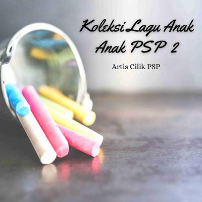 Koleksi Lagu Anak Anak PSP 2's cover