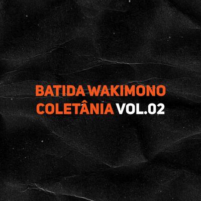 Batida Wakimono Coletânia, Vol. 02's cover