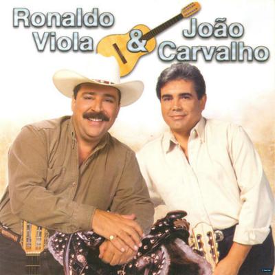 Entre o Rodeio e Você By Ronaldo Viola e João Carvalho's cover