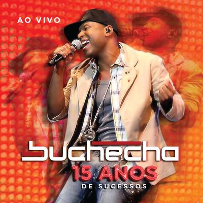 Buchecha - 15 Anos de Sucesso Deluxe's cover