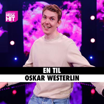 En Til By Oskar Westerlin, Norges Nye Megahit's cover