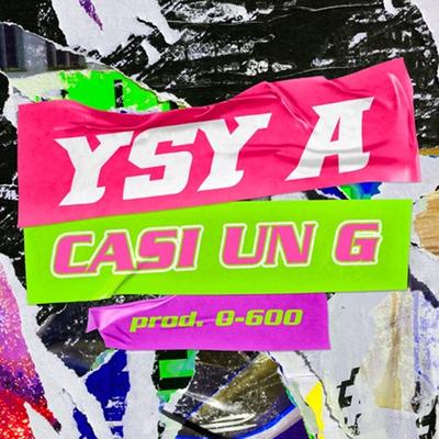 Casi un G By YSY A's cover