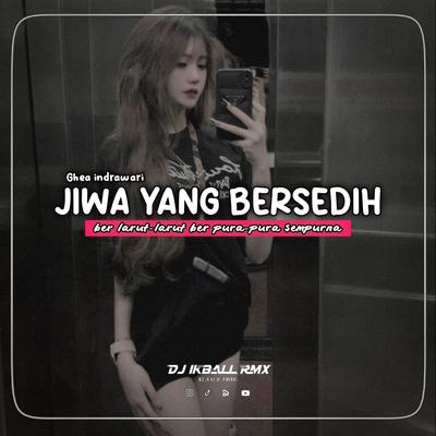 DJ JIWA YANG BERSEDIH's cover