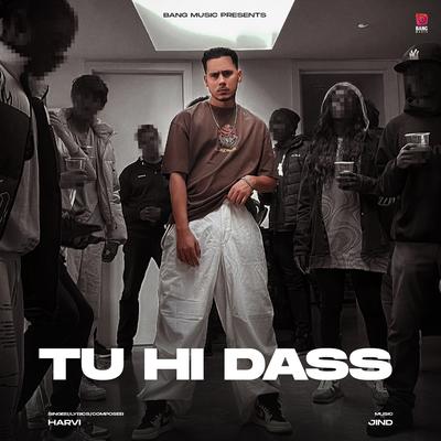 Tu Hi Dass's cover