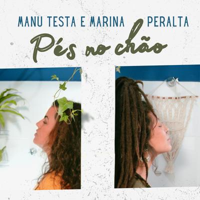 Pés no Chão By Manu Testa, Marina Peralta's cover